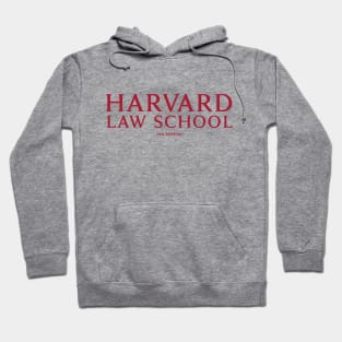 Harvard Law - Just Kidding Hoodie